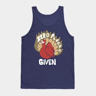 zero plucks given Tank Top